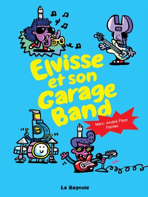 cover image of Elvisse et son garage band
